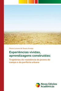 Experiências vividas, aprendizagens construídas