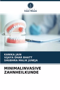 Minimalinvasive Zahnheilkunde