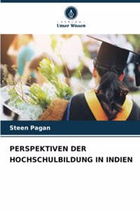 Perspektiven Der Hochschulbildung in Indien