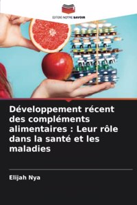 Développement récent des compléments alimentaires