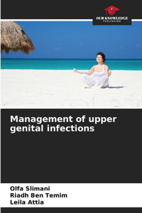 Management of upper genital infections