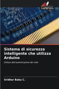 Sistema di sicurezza intelligente che utilizza Arduino