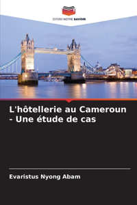 L'hôtellerie au Cameroun - Une étude de cas