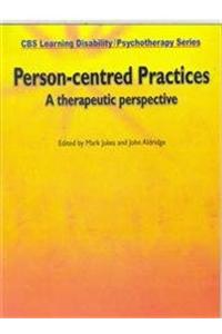 Person-centred Practices: A Therapeutic Perspective