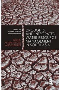 Droughts and Integrated Water Resource Management in South Asia