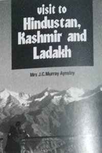 Visit To Hindustan Kashmir And Ladakh