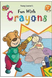 Fun with Crayons (Book3)
