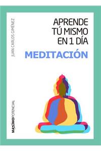 Aprende Tu Mismo En 1 Dia Meditacion