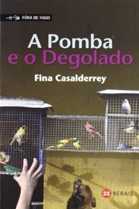 A Pomba e o Degolado / The Dove and Throat