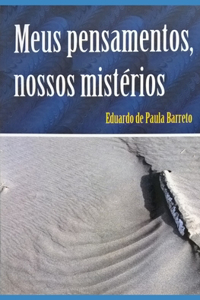 Meus Pensamentos, Nossos Mistérios