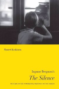 Ingmar Bergman's The Silence