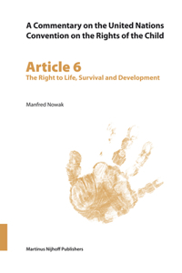 Commentary on the United Nations Convention on the Rights of the Child, Article 6: The Right to Life, Survival and Development