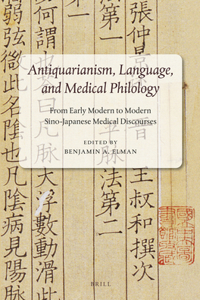 Antiquarianism, Language, and Medical Philology