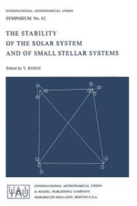 Stability of the Solar System and of Small Stellar Systems