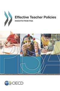 Pisa Effective Teacher Policies Insights from Pisa