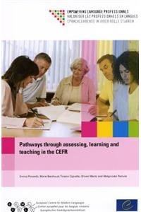 Pathways through assessing, learning and teaching in the CEFR
