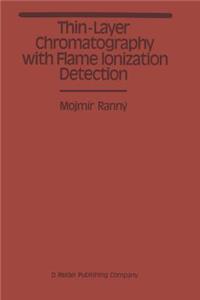 Thin-Layer Chromatography with Flame Ionization Detection