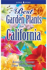 Best Garden Plants for California