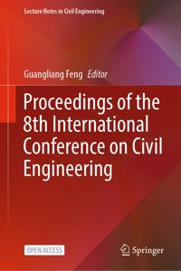 Proceedings of the 8th International Conference on Civil Engineering