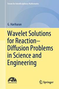 Wavelet Solutions for Reaction-Diffusion Problems in Science and Engineering