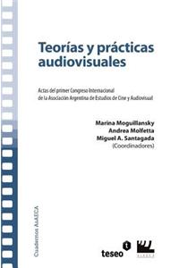 Teorías y prácticas audiovisuales