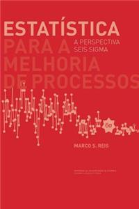 Estatística para a melhoria de processos