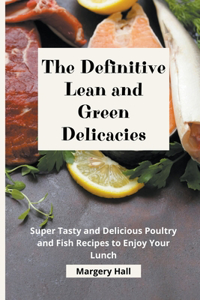 Definitive Lean and Green Delicacies