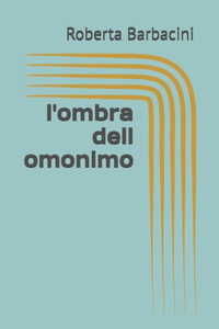 l'ombra dell omonimo