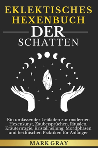Buch Der Schatten Der Eklektischen Hexe