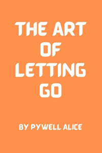 Art of Letting Go
