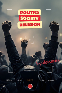 Politics - Society - Religion