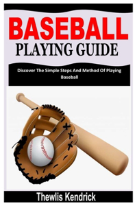 Baseball Playing Guide