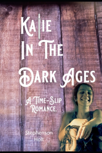 Katie In The Dark Ages.