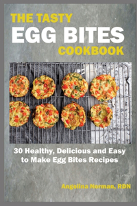 Tasty Egg Bites Cookbook