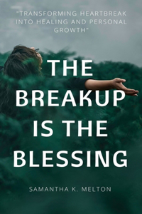 Breakup is the Blessing