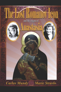 The Lost Romanov Icon & the Enigma of Anastasia