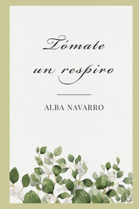 Tómate un respiro