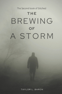 Brewing of a Storm