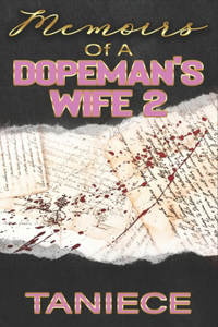 Memoirs Of A Dopeman's Wife 2