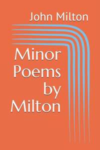 Minor Poems by Milton