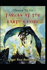 Tarzan At The Earth's Core (Tarzan #2) Annotated