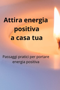 Attira energia positiva a casa tua