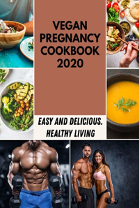 Vegan Pregnancy Cookbook 2020