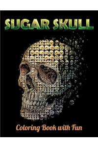 Sugar Skull Coloring Book with Fun