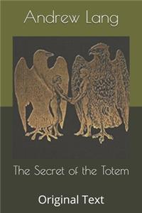 The Secret of the Totem