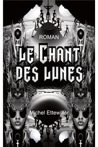 Le Chant des Lunes