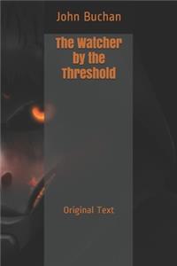 The Watcher by the Threshold