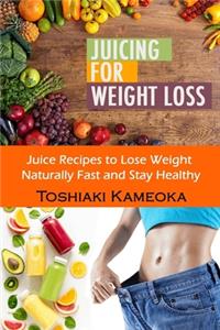 Juicing for Weight Loss