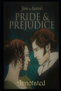Pride and Prejudice By Jane Austen Annotated Updated Novel