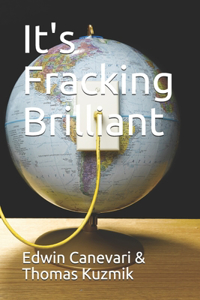 It's Fracking Brilliant